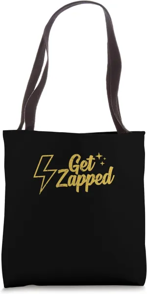 Get Zapped Permanent Bling Jewelry Making Party Quote Tote Bag